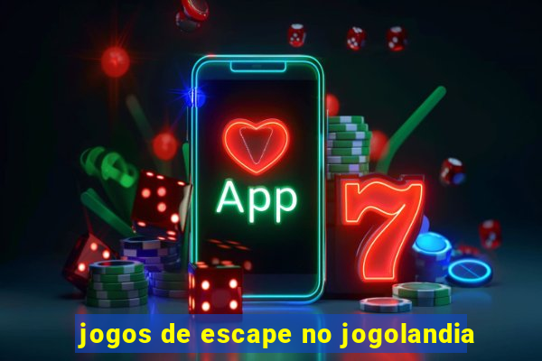 jogos de escape no jogolandia